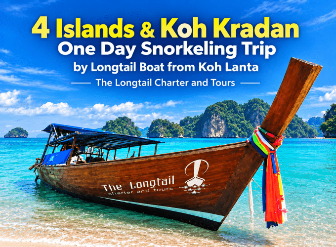 4 Islands & Koh Kradan One Day Snorkeling Trip by Longtail Boat from Koh Lanta | The Longtail Charter and Tours