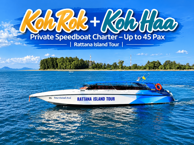 Koh Rok + Koh Haa Private Speedboat Charter – Up to 45 Pax | Rattana Island Tour