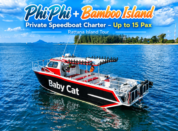 Phi Phi + Bamboo Island Private Speedboat Charter – Up to 15 Pax | Rattana Island Tour