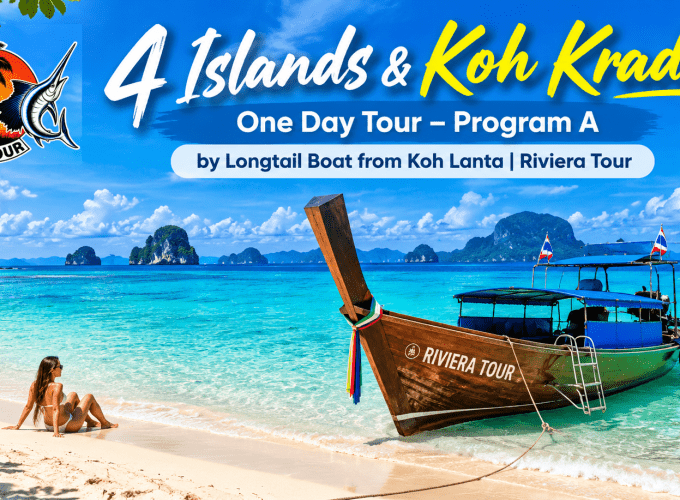 4 Islands & Koh Kradan One Day Tour – Program A by Longtail Boat from Koh Lanta | Riviera Tour