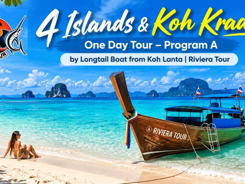 4 Islands & Koh Kradan One Day Tour – Program A by Longtail Boat from Koh Lanta | Riviera Tour