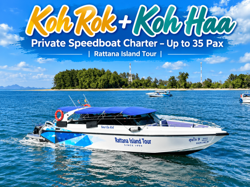 Koh Rok + Koh Haa Private Speedboat Charter – Up to 35 Pax | Rattana Island Tour